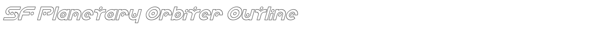 SF Planetary Orbiter SF Planetary Orbiter Outline Italic.ttf font preview